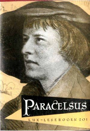 [Lux Lesebogen 201] • Paracelsus